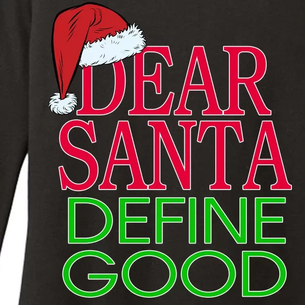 Dear Santa Define Good Funny Christmas Womens CVC Long Sleeve Shirt