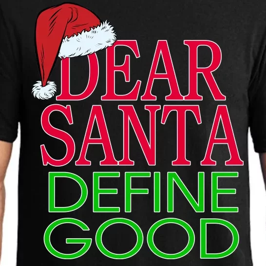 Dear Santa Define Good Funny Christmas Pajama Set