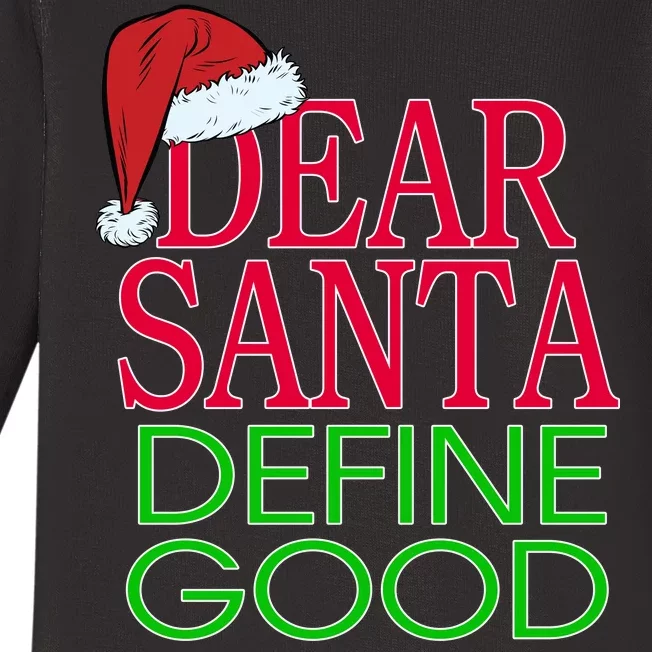 Dear Santa Define Good Funny Christmas Baby Long Sleeve Bodysuit