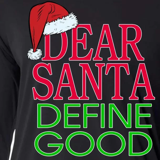 Dear Santa Define Good Funny Christmas Cooling Performance Long Sleeve Crew