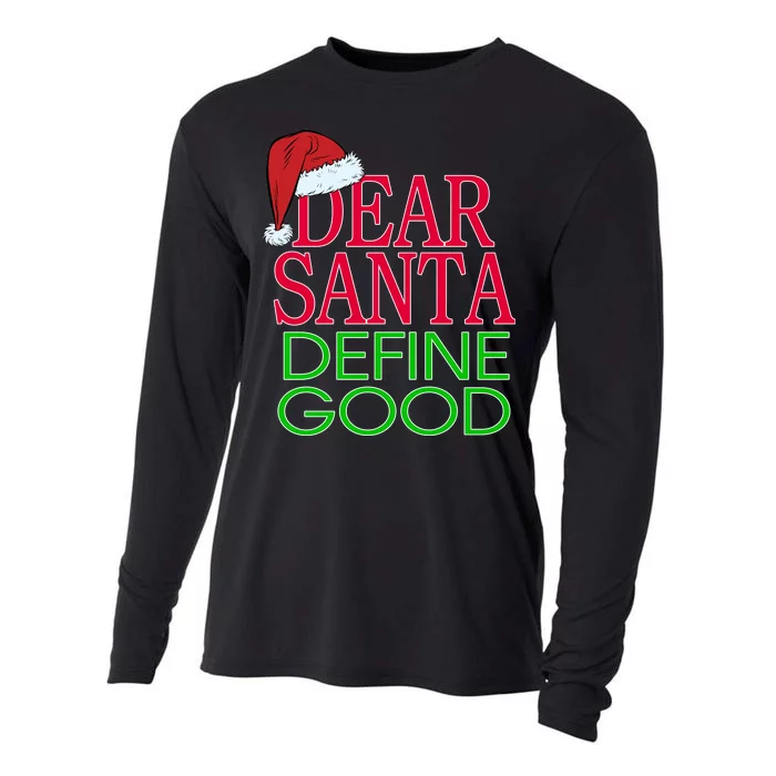 Dear Santa Define Good Funny Christmas Cooling Performance Long Sleeve Crew