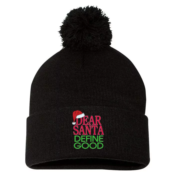 Dear Santa Define Good Funny Christmas Pom Pom 12in Knit Beanie