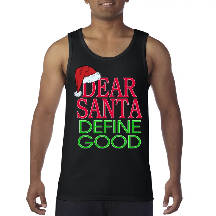 Dear Santa Define Good Funny Christmas Tank Top