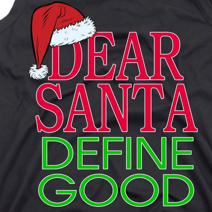 Dear Santa Define Good Funny Christmas Tank Top