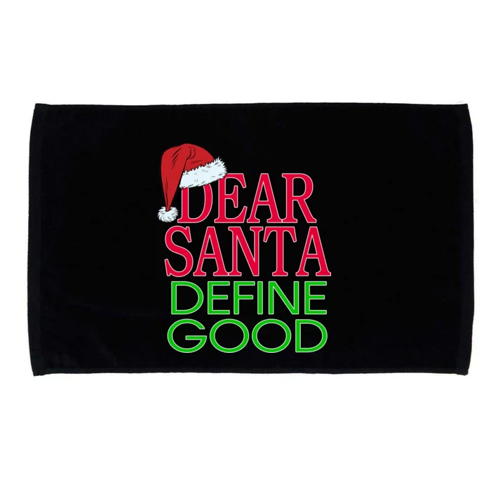 Dear Santa Define Good Funny Christmas Microfiber Hand Towel