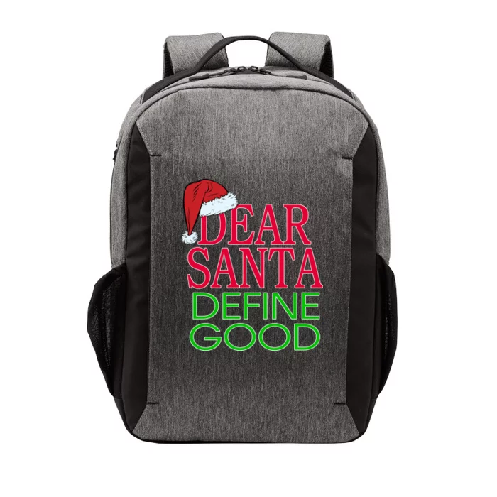 Dear Santa Define Good Funny Christmas Vector Backpack