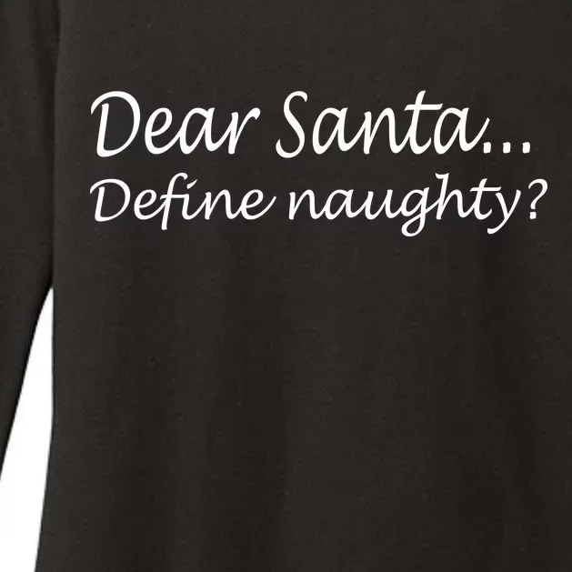 Dear Santa Define Naughty Womens CVC Long Sleeve Shirt