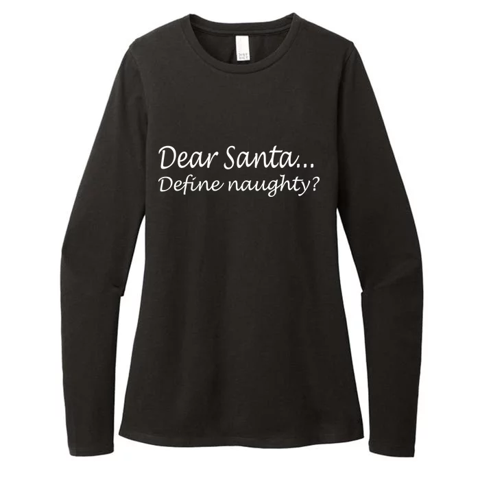 Dear Santa Define Naughty Womens CVC Long Sleeve Shirt