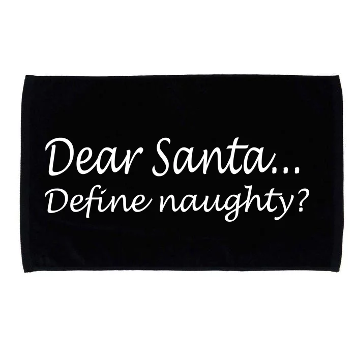 Dear Santa Define Naughty Microfiber Hand Towel