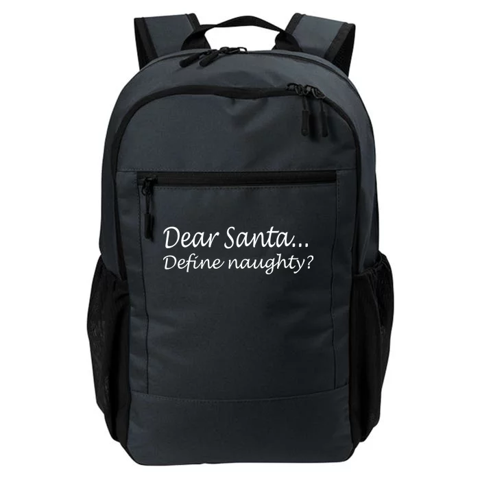 Dear Santa Define Naughty Daily Commute Backpack