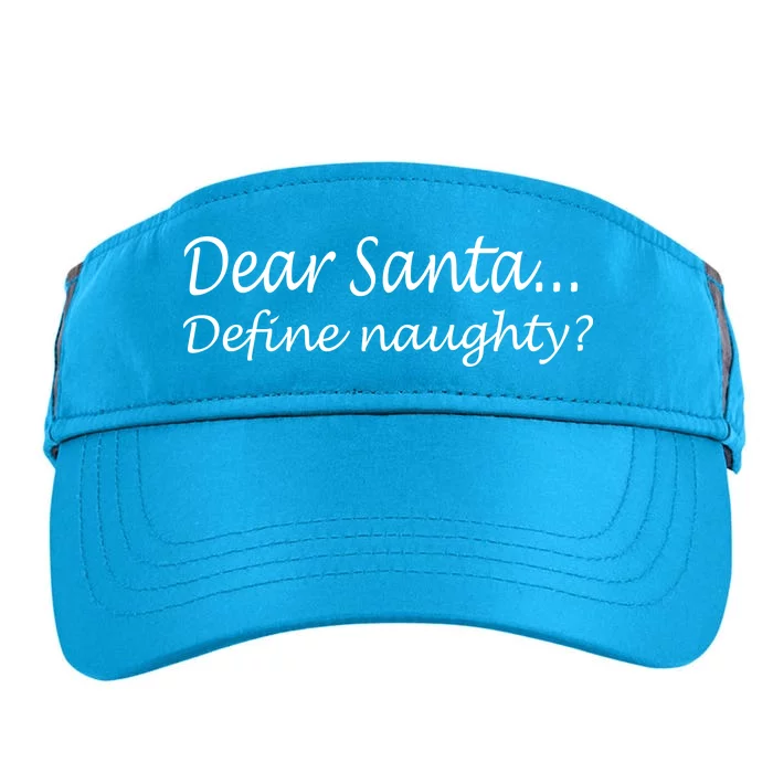 Dear Santa Define Naughty Adult Drive Performance Visor