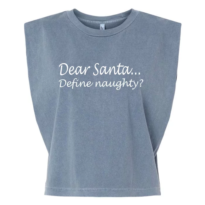 Dear Santa Define Naughty Garment-Dyed Women's Muscle Tee