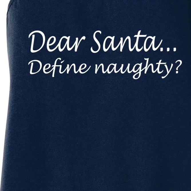 Dear Santa Define Naughty Women's Racerback Tank