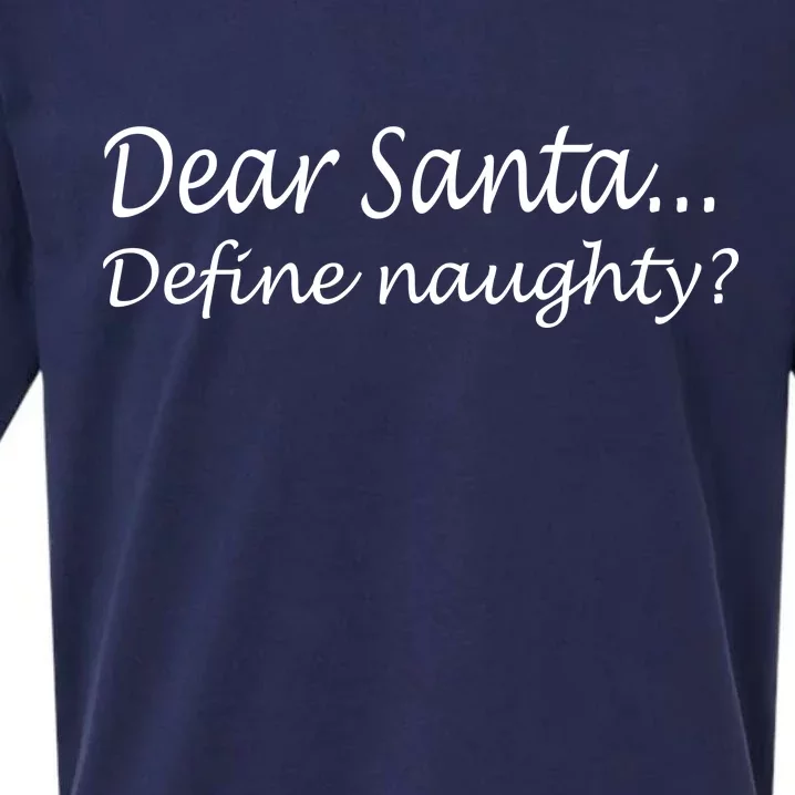 Dear Santa Define Naughty Sueded Cloud Jersey T-Shirt