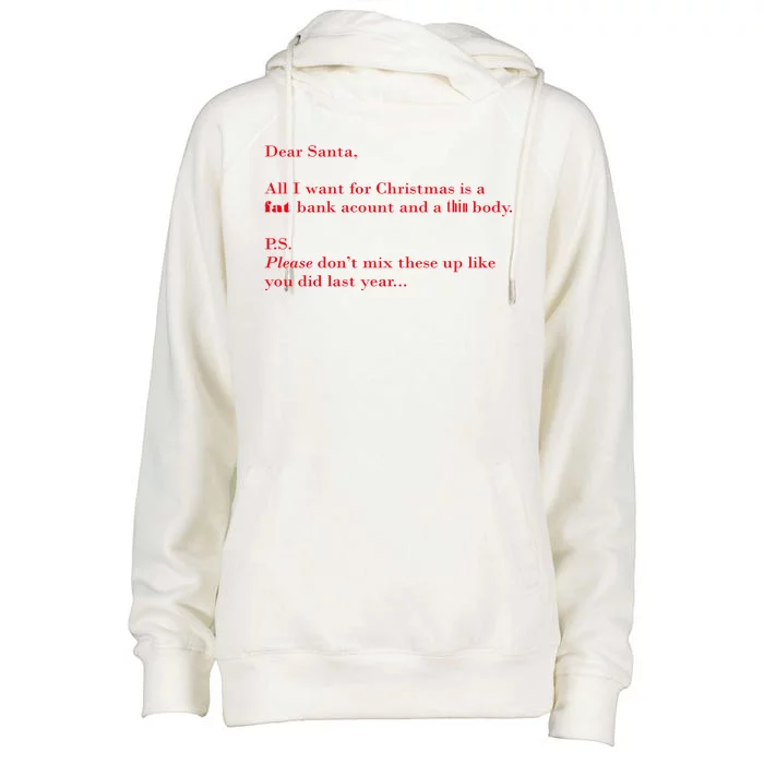 Dear Santa Fat Bank Account Thin Body Christmas Womens Funnel Neck Pullover Hood