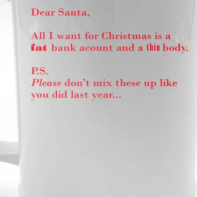 Dear Santa Fat Bank Account Thin Body Christmas Front & Back Beer Stein