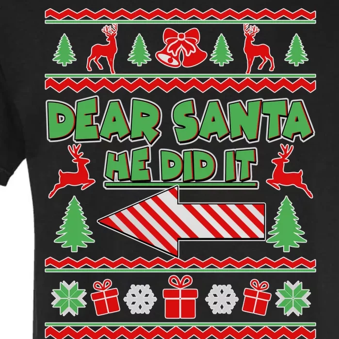 Dear Santa He Did It Funny Ugly Christmas Garment-Dyed Heavyweight T-Shirt