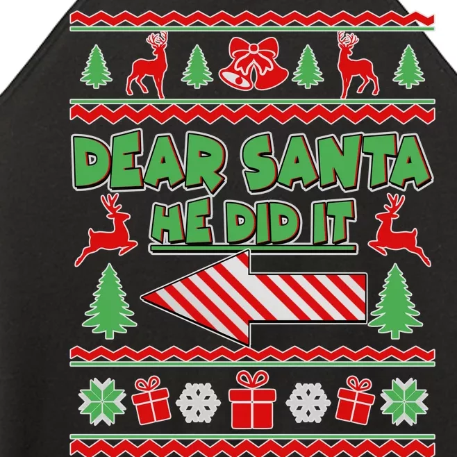 Dear Santa He Did It Funny Ugly Christmas Women’s Perfect Tri Rocker Tank