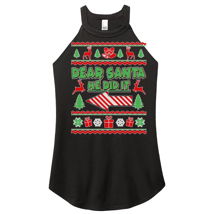 Dear Santa He Did It Funny Ugly Christmas Women’s Perfect Tri Rocker Tank