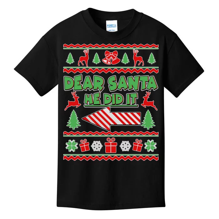 Dear Santa He Did It Funny Ugly Christmas Kids T-Shirt