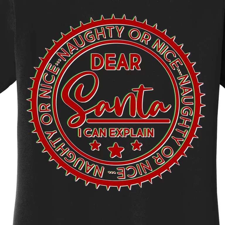 Dear Santa I Can Explain Christmas Emblem Women's T-Shirt