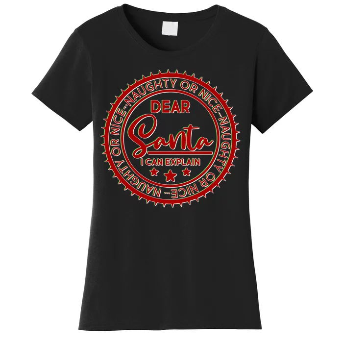 Dear Santa I Can Explain Christmas Emblem Women's T-Shirt