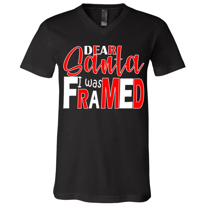 Dear Santa I Was FRAMED V-Neck T-Shirt