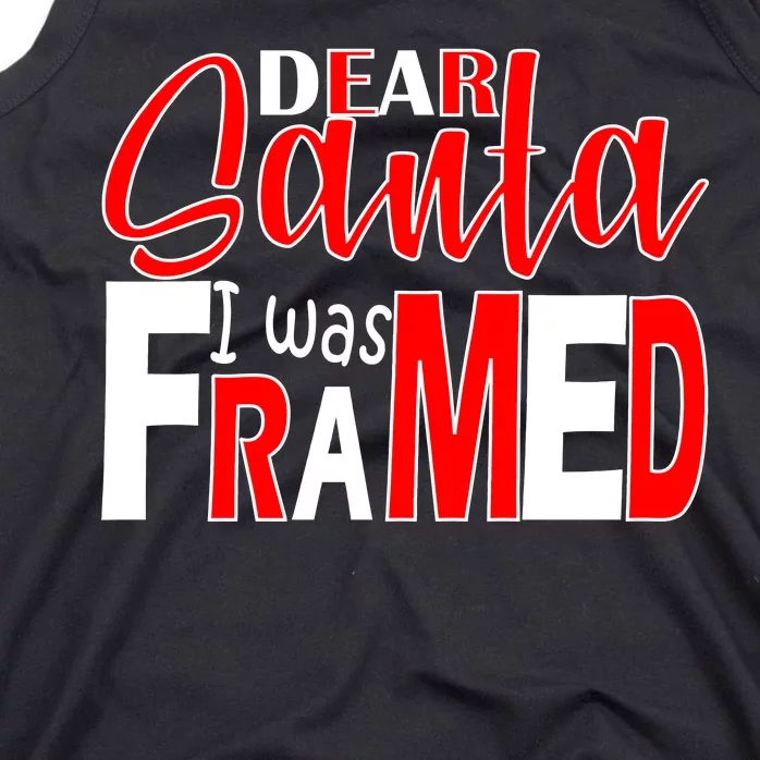 Dear Santa I Was FRAMED Tank Top