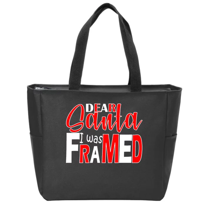 Dear Santa I Was FRAMED Zip Tote Bag