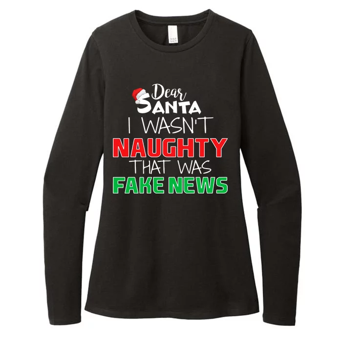 Dear Santa I Wasn't Naughty That Was Fake News Womens CVC Long Sleeve Shirt