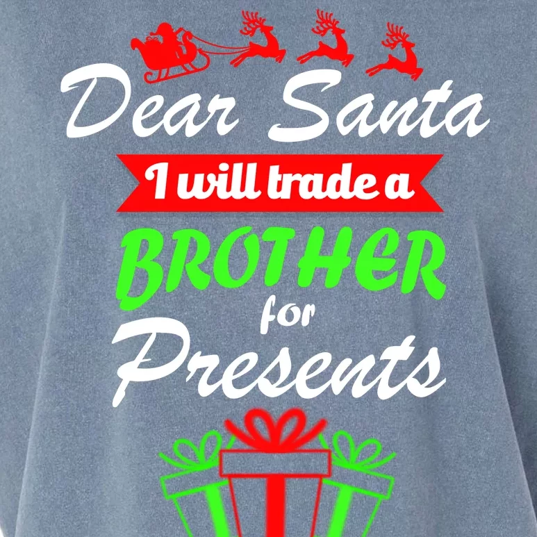 Dear Santa I Will Trade A Brother For Presents Garment-Dyed Women's Muscle Tee