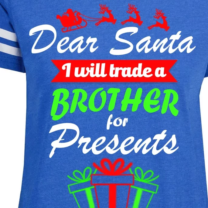 Dear Santa I Will Trade A Brother For Presents Enza Ladies Jersey Football T-Shirt