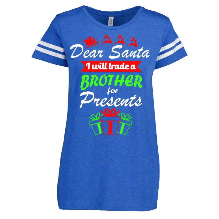 Dear Santa I Will Trade A Brother For Presents Enza Ladies Jersey Football T-Shirt