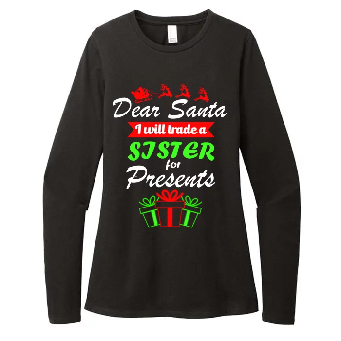 Dear Santa I Will Trade A Sister For Presents Womens CVC Long Sleeve Shirt