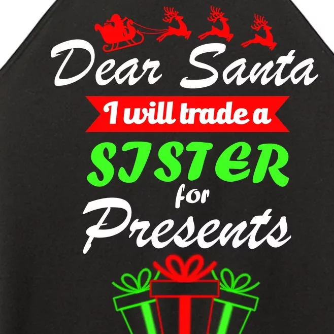 Dear Santa I Will Trade A Sister For Presents Women’s Perfect Tri Rocker Tank