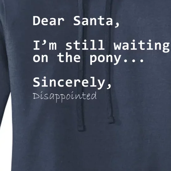 Dear Santa I'm Sincerely Disappointed No Pony Women's Pullover Hoodie