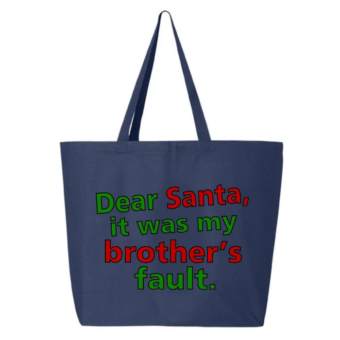 Dear Santa It Was My Brother's Fault 25L Jumbo Tote