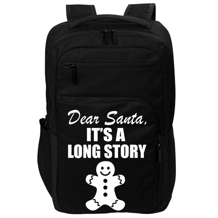 Dear Santa It's A Long Story Impact Tech Backpack