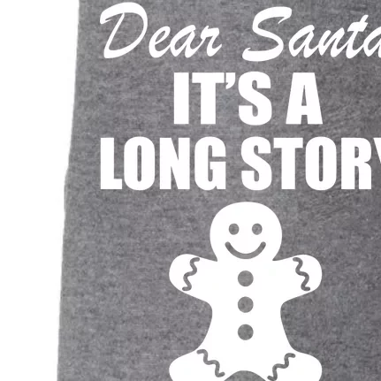 Dear Santa It's A Long Story Doggie 3-End Fleece Hoodie