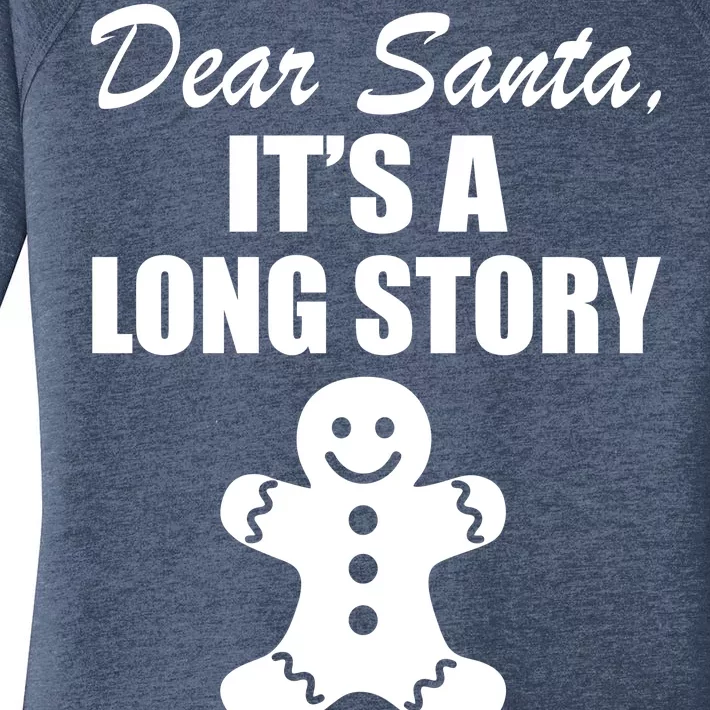 Dear Santa It's A Long Story Women's Perfect Tri Tunic Long Sleeve Shirt