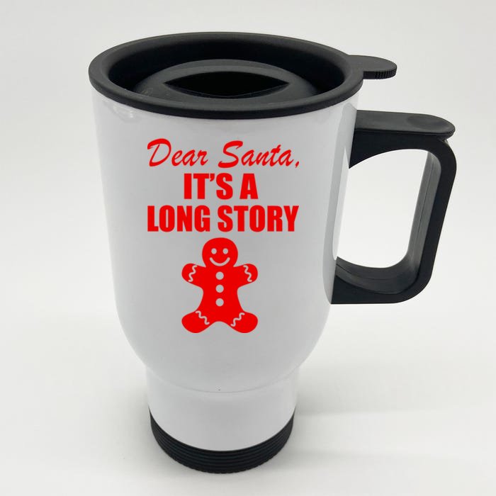 Dear Santa It's A Long Story Front & Back Stainless Steel Travel Mug