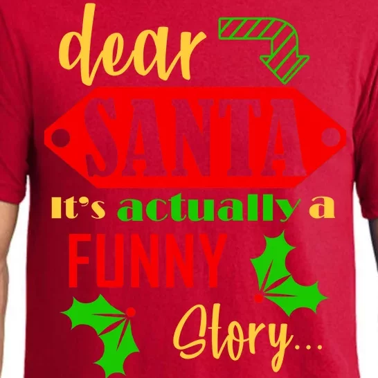 Dear Santa It's Actually A Funny Story Pajama Set