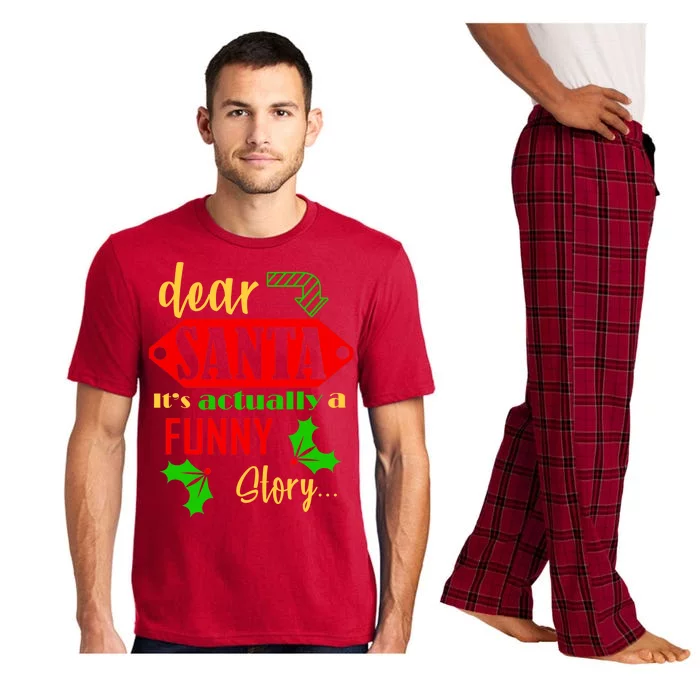 Dear Santa It's Actually A Funny Story Pajama Set