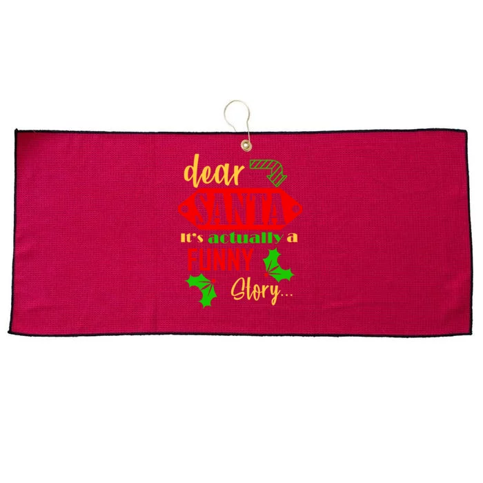 Dear Santa It's Actually A Funny Story Large Microfiber Waffle Golf Towel