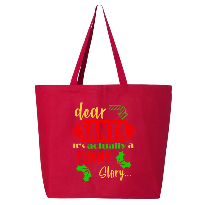 Dear Santa It's Actually A Funny Story 25L Jumbo Tote