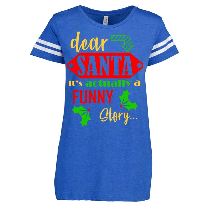 Dear Santa It's Actually A Funny Story Enza Ladies Jersey Football T-Shirt