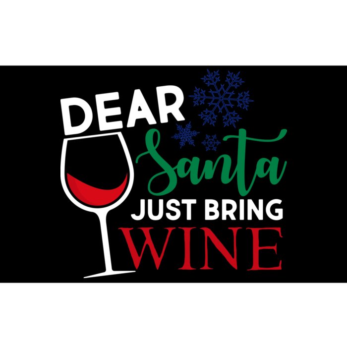 Dear Santa Just Bring Wine Bumper Sticker