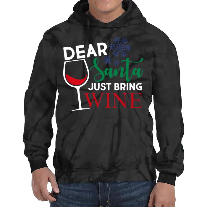 Dear Santa Just Bring Wine Tie Dye Hoodie