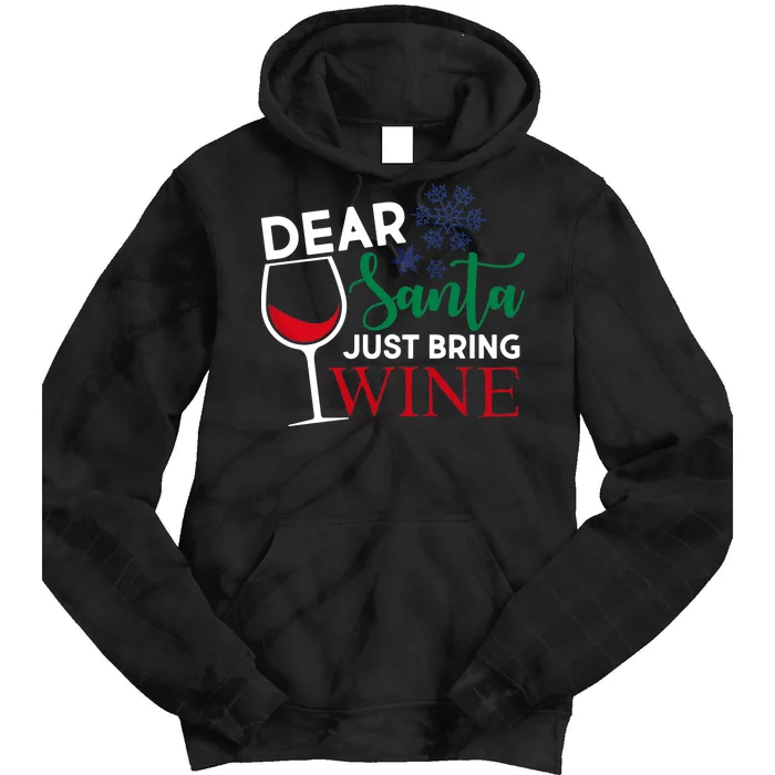 Dear Santa Just Bring Wine Tie Dye Hoodie