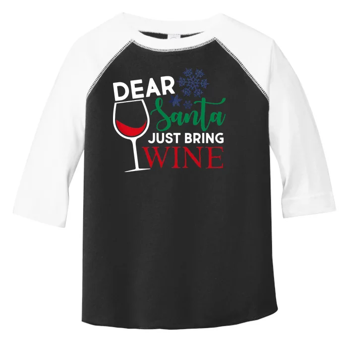 Dear Santa Just Bring Wine Toddler Fine Jersey T-Shirt